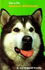 This is the Alaskan Malamute - Click for book details and pricing